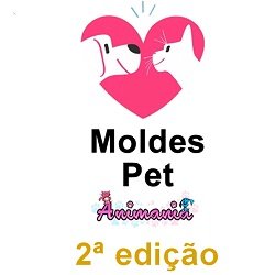 Moldes Pet 2ª Edição 